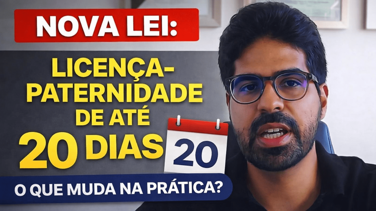 Licença-Paternidade de até 20 dias: o que muda na prática com a nova Lei de 2026 no Brasil